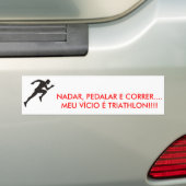 Imagem1, NADAR, PEDALAR E CORRER....MEU VÍCIO É... バンパーステッカー (車上)