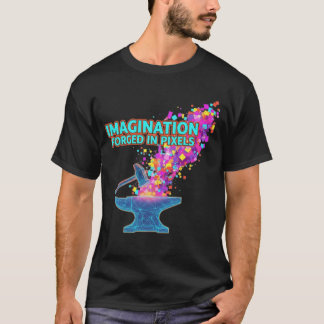 Imagination Forged in Pixels Tシャツ