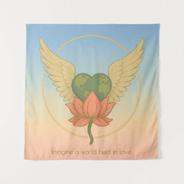 Imagine a World Held in Love Tapestry タペストリー