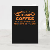 Imagine life without coffee カード (正面)