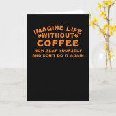 Imagine life without coffee カード (黄色い花)