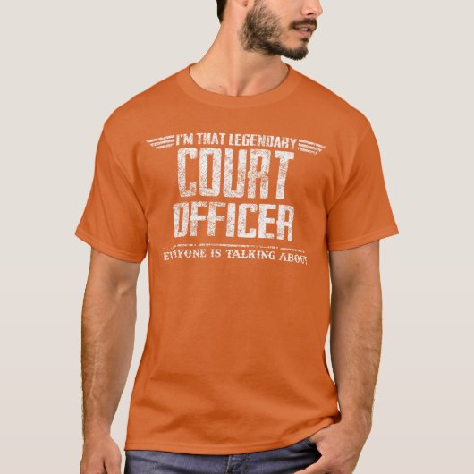Imhat Legendary Court Officer funny Tシャツ (正面)