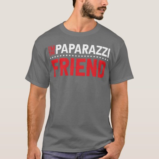 Imhe Paparazzi Friend funny Tシャツ (正面)