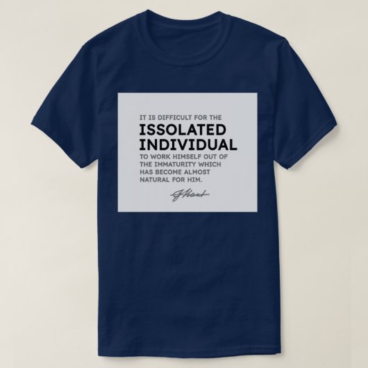 Immanuel Kant quotes It is difficult for the isola Tシャツ (デザイン正面)
