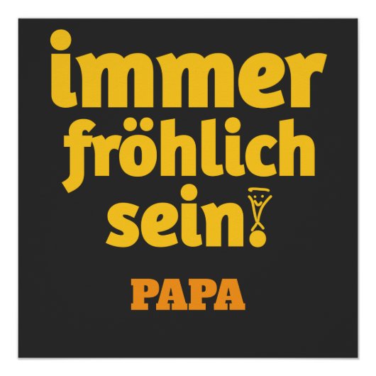 immer fröhlich sein papa ポスター (正面)