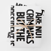 Immigrants Are Not Criminials But the President Is ラッピングペーパーシート (インサイチュ)