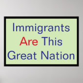 Immigrants ARE this Great Nation ポスター (正面)