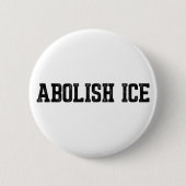 Immigration Abolish ICE 缶バッジ (正面)