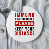 Immunocompromised Please Keep Your Distance 缶バッジ (インサイチュ)