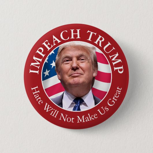 Impach Donald Trump – 憎しみは私たちを作らない素晴らし 缶バッジ (正面)