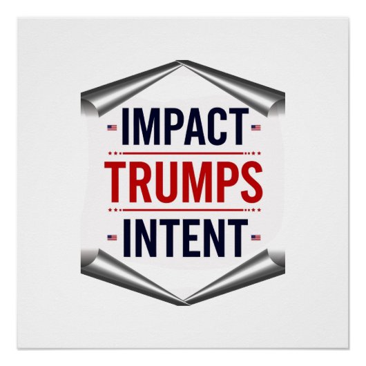 Impact Trumps Intent ポスター (正面)