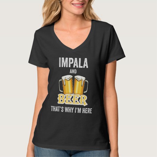 ImpalaとBeerだから私はここにいる Tシャツ (正面)