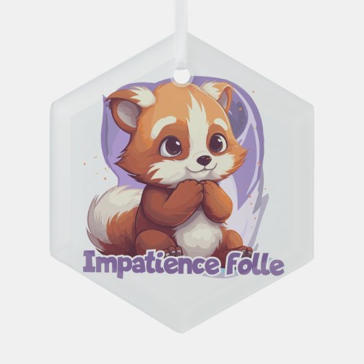Impatience folle ガラスオーナメント (正面)