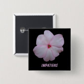Impatiensカスタマイズボタン 缶バッジ (正面&裏面)