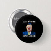 Impeach Anti-trump Elect A Clown Expect A Circus F 缶バッジ (正面&裏面)