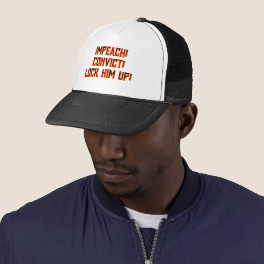 IMPEACH! CONVICT! LOCK HIM UP!  TRUCKER HAT. キャップ (インサイチュ)