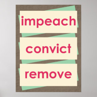 Impeach Convict Remove 1950s Style ポスター