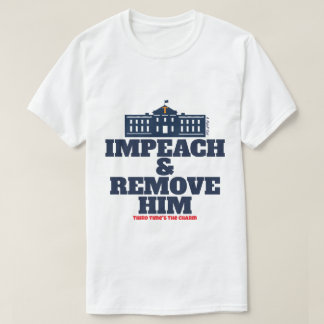 Impeach & Remove - A MisterP Shirt Tシャツ