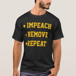 Impeach Remove Repeat Tシャツ