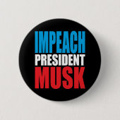 Imperach President Musk -アンチトランプ 缶バッジ (正面)