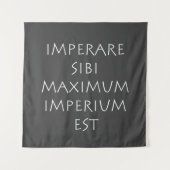 Imperare sibi maximum imperium est タペストリー (正面)