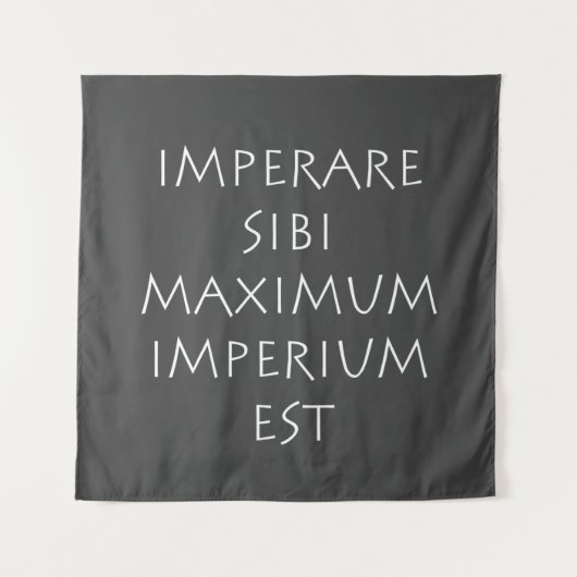 Imperare sibi maximum imperium est タペストリー (正面)