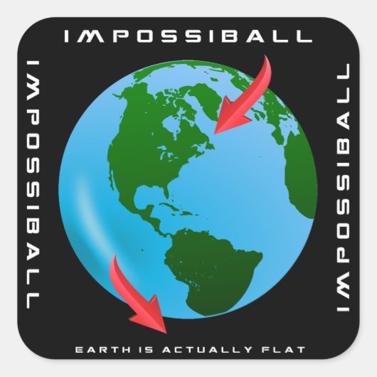 IMPOSBALL - Earth is Actual Flat (FE Designs) スクエアシール (正面)