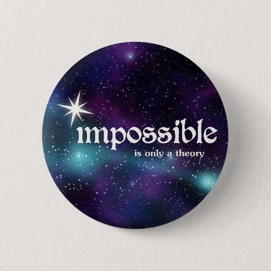 impossible-is-only-a-theory-stars-button 缶バッジ (正面)