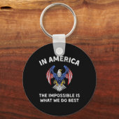 Impossible Is What We Do Best Trump Inauguration D キーホルダー (正面)