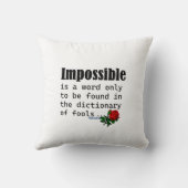 Impossible Is Word Only Found In Fools Dictionary クッション (裏面)