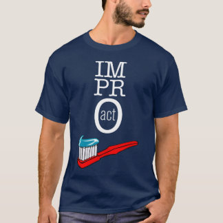 Improの行為-歯ブラシの暗闇 Tシャツ
