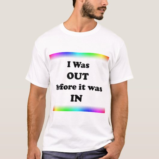 Inがトレンドになる前からOutでした Tシャツ (正面)
