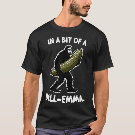 In A Bit Of A Dill-Emma Pickle Bigfoot Sunglasses  Tシャツ (正面)