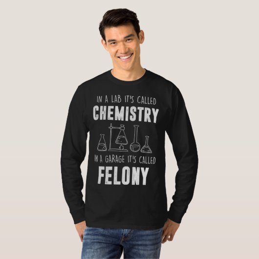 In A Lab It s Called Chemistry  Chemist Tシャツ (正面フル)