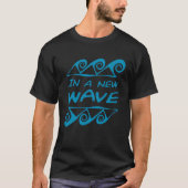 In A New Frequency Wave Surf Positive Energy Motiv Tシャツ (正面)