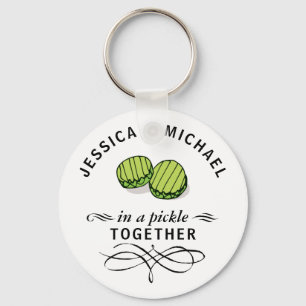 In a Pickle Togetherおもしろい引用文カップル名 キーホルダー