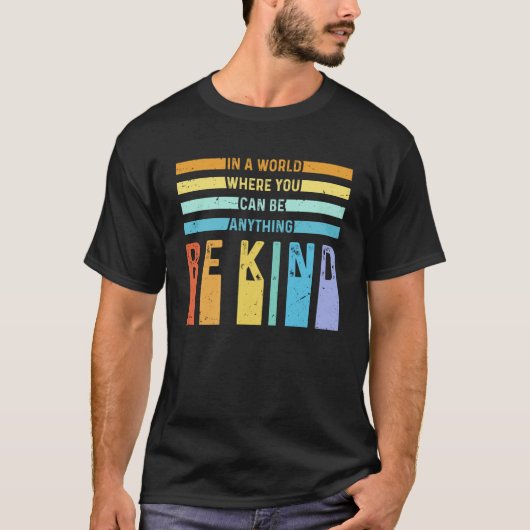 In a World Be Kind Love ToleranceアイディアLG フレンドリー Tシャツ (正面)