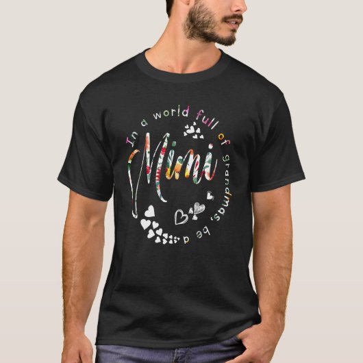 In A World Full Of Grandmas Be A Mimi Apparel Gra Tシャツ (正面)