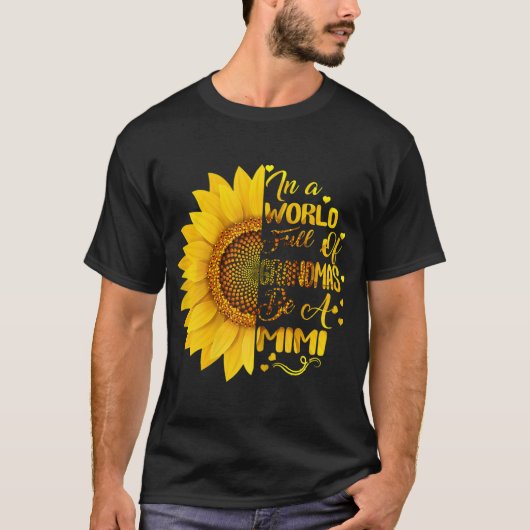 In a World of Grandmas be a Mimi Gift with Mo Tシャツ (正面)