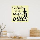In a world of KARENS be a QUEEN ポスター (キッチン)
