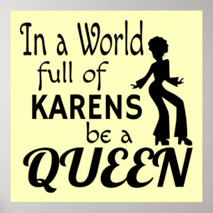 In a world of KARENS be a QUEEN ポスター