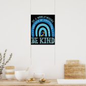 In A World Where You Can Be Anything Be Kind ポスター (キッチン)