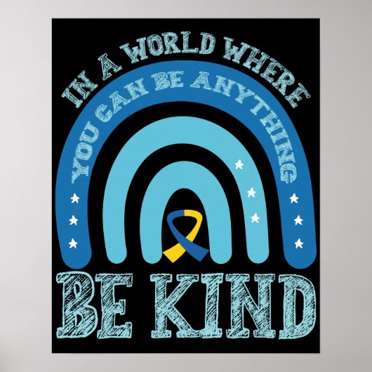 In A World Where You Can Be Anything Be Kind ポスター (正面)