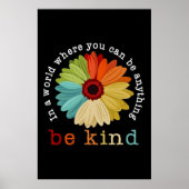 In A World Where You Can Be Anything Be Kind ポスター (正面)