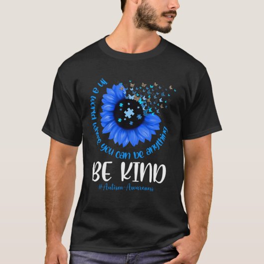 In A World Where You Can Be Anything Be Kind Inspi Tシャツ (正面)