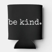 In A World Where You Can Be Anything Be Kind! This 缶クーラー (裏面)