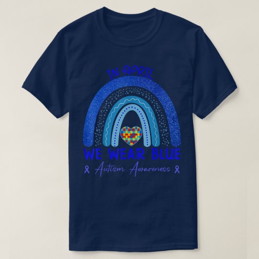 In April We Wear Blue Autism Awareness Month Puzzl Tシャツ (デザイン正面)
