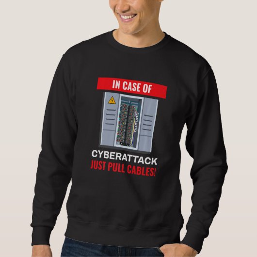 In Case Of Cyberattack I Hacker Code Hacking It Pr スウェットシャツ (正面)