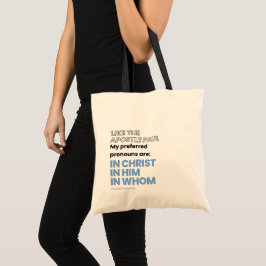 In Christ pronouns Tote Bag トートバッグ