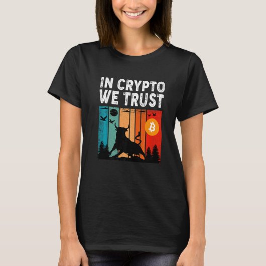 In Crypto We Trust  Bitcoin Trading & Mining Asset Tシャツ (正面)